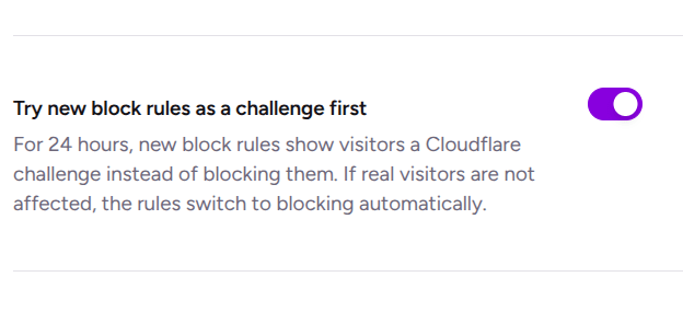 Try new block rules as a challenge first in cloudflare waf in ultimate security